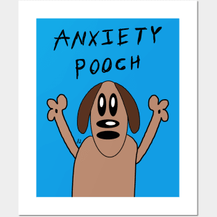 Anxiety Pooch Posters and Art